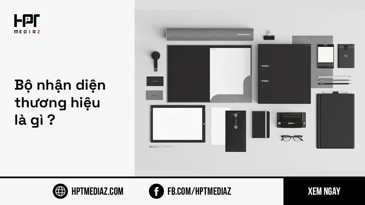 THIẾT KẾ BỘ NHẬN DIỆN THƯƠNG HIỆU LÀ GÌ? DỊCH VỤ THIẾT KẾ CHUYÊN NGHIỆP